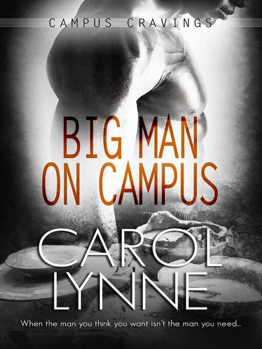 Title details for Big Man on Campus by Carol Lynne - Available